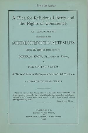 Plea for Religious Liberty and the Rights of Conscience. An argument delivered in the Supreme Cou...