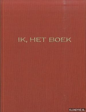 Immagine del venditore per Ik, het boek: Analytisch handboek voor de bibliograaf. Met praktijkvoorbeelden! venduto da Klondyke