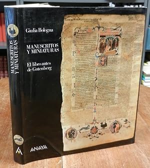 Manuscritos y Miniaturas. El libro antes de Gutenberg.