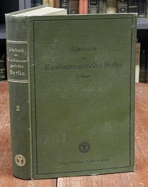 Jahrbuch des Kaufmannsgerichts Berlin. Aufsätze, Entscheidungen, Anträge, Gutachten. Hg. von Max ...