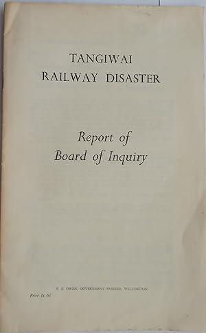 Tangiwai Railway Disaster - Report of Board of Inquiry
