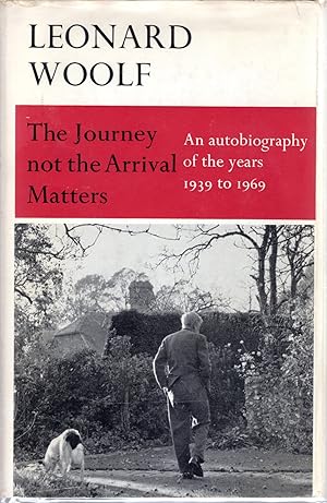 Bild des Verkufers fr The Journey Not the Arrival Matters : An Autobiography of the Years, 1904-1911 zum Verkauf von Dorley House Books, Inc.