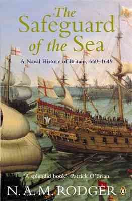 Imagen del vendedor de Safeguard of the Sea : A Naval History of Britain 660-1649 a la venta por GreatBookPrices