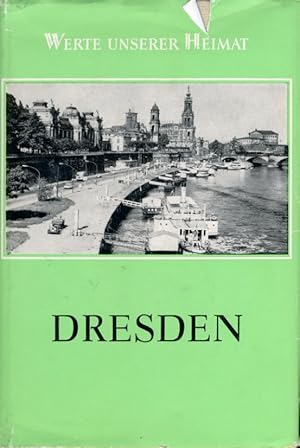 Bild des Verkufers fr Dresden. Ergebnisse der heimatkundlichen Bestandsaufnahme Werte unserer Heimat. Heimatkundlichen Bestandsaufnahme in der DDR 42. zum Verkauf von Antiquariat Liberarius - Frank Wechsler