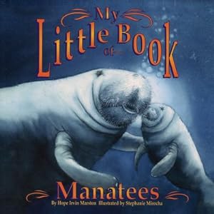 Seller image for My Little Book of Manatees for sale by GreatBookPrices