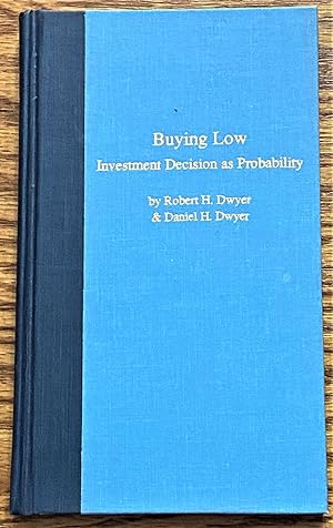 Buying Low, Investment Decision as Probability