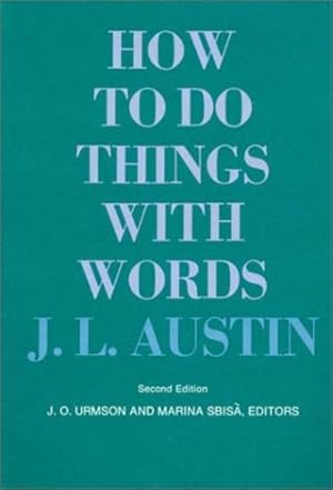 Image du vendeur pour How to Do Things with Words: Second Edition (The William James Lectures) by Austin, J. L. [Paperback ] mis en vente par booksXpress