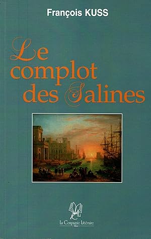 Image du vendeur pour Le complot des salines mis en vente par JP Livres