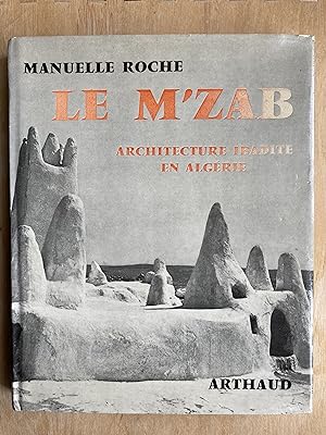 Le M'zab. Architecture ibadite en Algérie