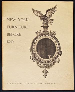 New York Furniture Before 1840 in the Collection of the Albany Institute of History and Art