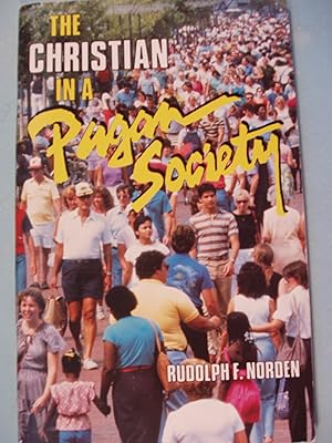 Immagine del venditore per The Christian In A Pagan Society venduto da PB&J Book Shop