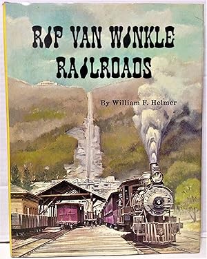 Bild des Verkufers fr Rip Van Winkle Railroads Canajoharie & Catskill R.R., Catskill Mountain RY., Otis Elevating RY., Catskill & Tannersville RY. zum Verkauf von Philosopher's Stone Books