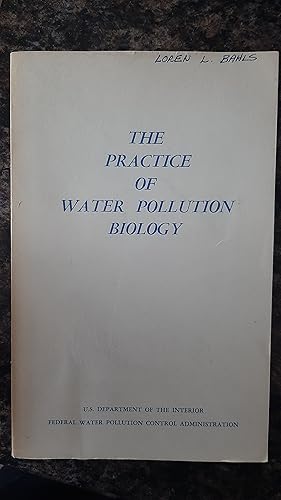 Seller image for The Practice of Water Pollution Biology for sale by Darby Jones