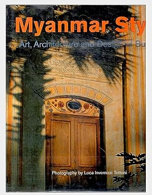 Imagen del vendedor de Myanmar Style Art, Architecture and Design of Burma a la venta por Shore Books