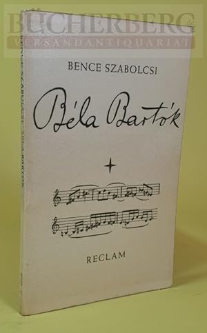 Béla Bartók Leben und Werk