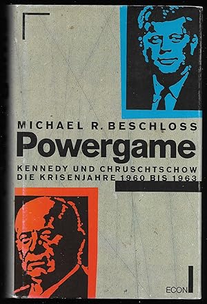 Bild des Verkufers fr Powergame. Kennedy und Chruschtschow. Die Krisenjahre 1960 bis 1963. Aus dem Amerikanischen von Kollektiv Druck-Reif, Mnchen. zum Verkauf von Antiquariat Bibliomania