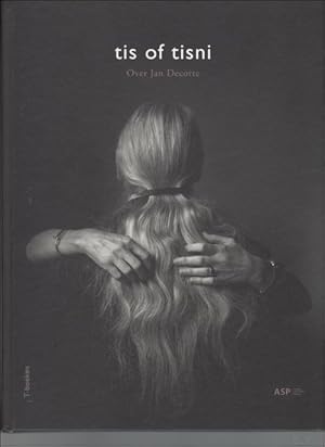 Seller image for Tis of tisni Over Jan Decorte / gesigneerd / for sale by BOOKSELLER  -  ERIK TONEN  BOOKS