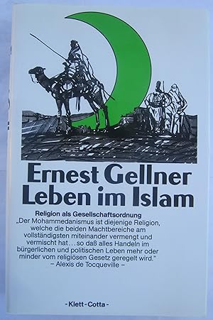 Immagine del venditore per Leben im Islam. Religion als Gesellschaftsordnung. venduto da Antiquariat Immanuel, Einzelhandel
