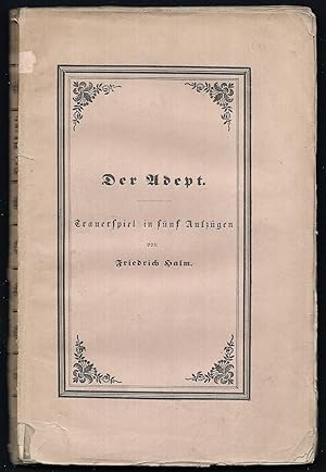 Bild des Verkufers fr Der Adept. Trauerspiel in fnf Aufzgen. zum Verkauf von Antiquariat Bibliomania