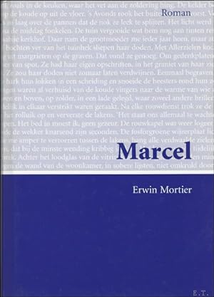 Bild des Verkufers fr Marcel. Erwin Mortier ( gesigneerd ) zum Verkauf von BOOKSELLER  -  ERIK TONEN  BOOKS