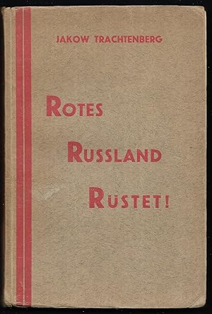 Imagen del vendedor de Rotes Russland rstet. bersetzung aus dem russischen Manuskript von Georg Neun. a la venta por Antiquariat Bibliomania