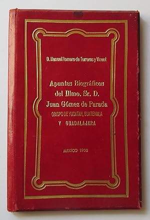 Imagen del vendedor de Apuntes Biogrficos del Ilmo. Sr. D. Juan Gmez de Parada, Obispo de Yucatn, Guatemala y Guadalajara. a la venta por Librera Urbe