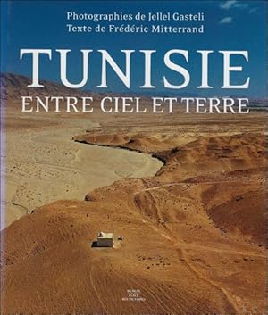 Bild des Verkufers fr LA TUNISIE ENTRE CIEL ET TERRE zum Verkauf von BOOKSELLER  -  ERIK TONEN  BOOKS