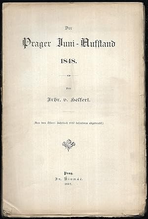 Seller image for Der Prager Juni-Aufstand 1848. (Aus dem Oesterr. Jahrbuch 1897 besonders abgedruckt). for sale by Antiquariat Bibliomania