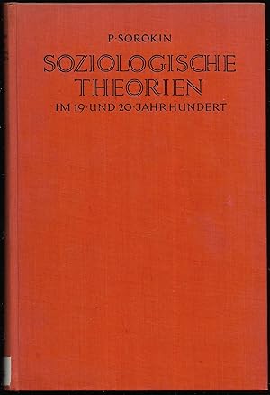 Bild des Verkufers fr Soziologische Theorien im 19. und 20. Jahrhundert. Deutsche Bearbeitung von Hans Kasspohl. zum Verkauf von Antiquariat Bibliomania