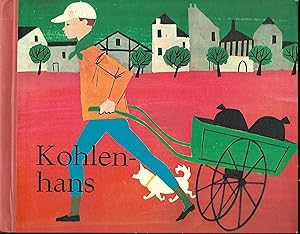 Kohlenhans. Erzählt von Werner Kuhn. Illustrationen von Sepp Schuler.