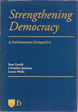 Seller image for Strengthening Democracy: A Parliamentary Perspective (Commonwealth Parliamentary Association) for sale by Black Rock Books