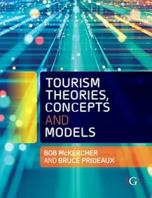 Imagen del vendedor de Tourism Theories, Concepts and Models a la venta por GreatBookPrices