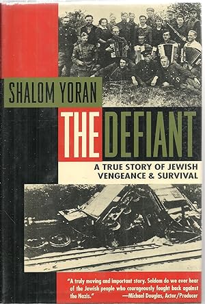 Seller image for The Defiant: A True Story of Jewish Vengeance & Survival for sale by Sabra Books