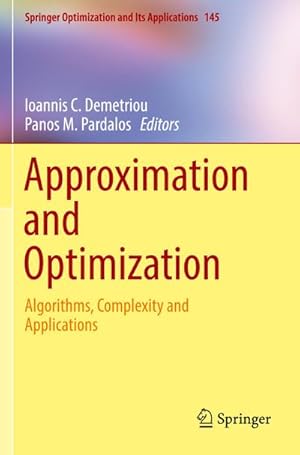 Bild des Verkufers fr Approximation and Optimization : Algorithms, Complexity and Applications zum Verkauf von AHA-BUCH GmbH