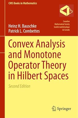 Imagen del vendedor de Convex Analysis and Monotone Operator Theory in Hilbert Spaces a la venta por AHA-BUCH GmbH