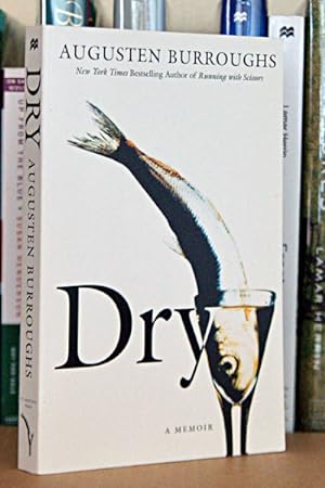 Imagen del vendedor de Dry: A Memoir a la venta por Beaver Bridge Books