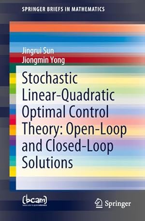 Bild des Verkufers fr Stochastic Linear-Quadratic Optimal Control Theory: Open-Loop and Closed-Loop Solutions zum Verkauf von AHA-BUCH GmbH