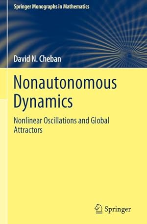 Bild des Verkufers fr Nonautonomous Dynamics : Nonlinear Oscillations and Global Attractors zum Verkauf von AHA-BUCH GmbH