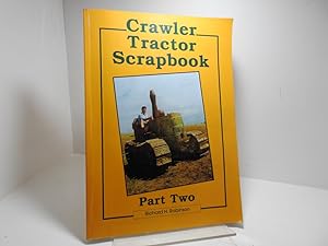 CRAWLER TRACTOR SCRAPBOOK Part Two