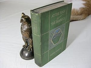 Seller image for AT THE FOOT OF THE ROCKIES for sale by Frey Fine Books