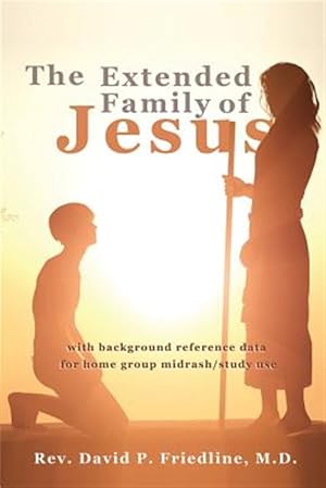 Immagine del venditore per The Extended Family of Jesus venduto da GreatBookPrices