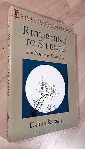 Imagen del vendedor de Returning to Silence. Zen Practice in Daily Life a la venta por Llibres Bombeta
