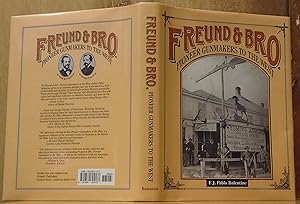 Image du vendeur pour Freund & Bro. : Pioneer Gunmakers to the West (SIGNED) mis en vente par The Old Sage Bookshop