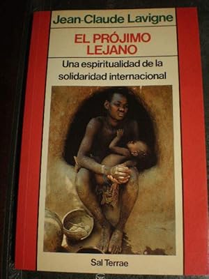 Seller image for El prjimo lejano. Una espiritualidad de la solidaridad internacional for sale by Librera Antonio Azorn