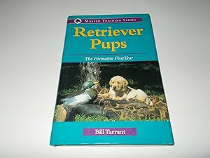 Image du vendeur pour Retriever Pups : The Formative First Year mis en vente par Paradise Found Books