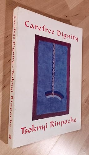 Seller image for Carefree Dignity. Discourses on Training in the Nature of Mind for sale by Llibres Bombeta