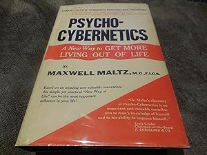 Psycho-Cybernetics - A New Way to Get More Living Out of Life
