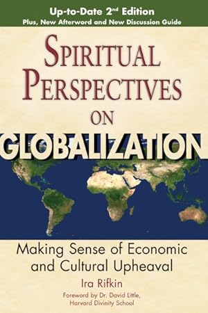 Bild des Verkufers fr Spiritual Perspectives On Globalization : Making Sense Of Economic And Cultural Upheaval zum Verkauf von GreatBookPrices