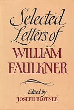 Seller image for SELECTED LETTERS OF WILLIAM FAULKNER. for sale by Sainsbury's Books Pty. Ltd.