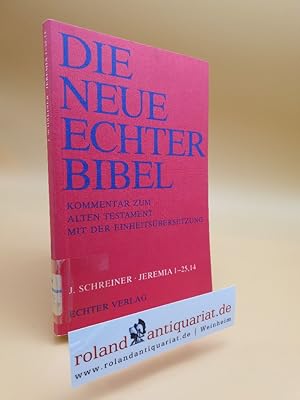 Seller image for Schreiner, Josef: Jeremia Teil: [1]., 1 - 25,14 / Die neue Echter-Bibel, Kommentar zum Alten Testament mit der Einheitsbersetzung ; Lfg. 3 for sale by Roland Antiquariat UG haftungsbeschrnkt